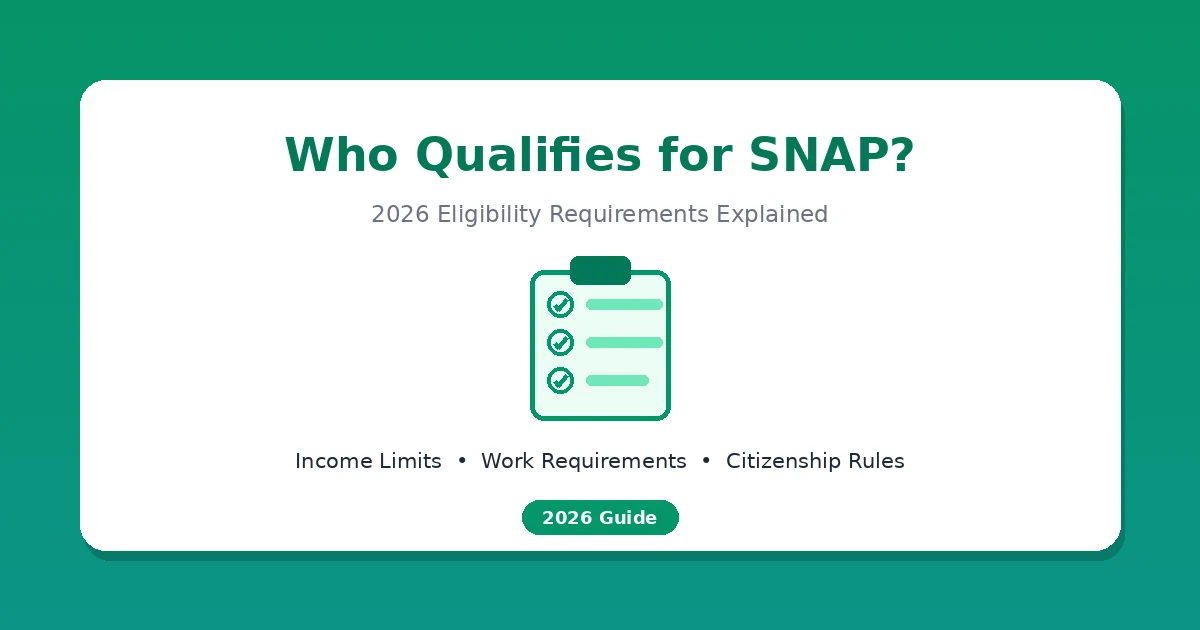 Who Qualifies for SNAP? Complete 2026 Eligibility Guide